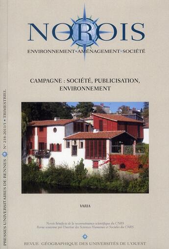 Couverture du livre « Revue NOROIS n.218 : campagne : société, publicisation, environnement » de Revue Norois aux éditions Pu De Rennes