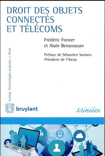 Couverture du livre « Droit des objets connectés et télécoms » de Alain Bensoussan et Frederic Foster aux éditions Bruylant