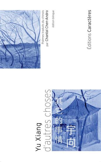 Couverture du livre « D'autres choses » de Yu Xiang aux éditions Caracteres