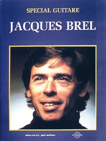 Couverture du livre « Jacques Brel ; spécial guitare » de Jacques Brel aux éditions Carisch Musicom