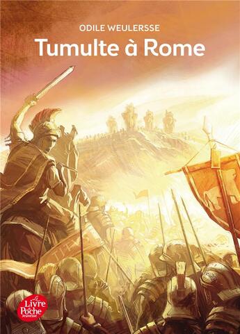 Couverture du livre « Tumulte à Rome » de Odile Weulersse aux éditions Le Livre De Poche Jeunesse
