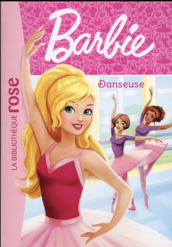 Couverture du livre « Barbie t.3 ; danseuse » de  aux éditions Hachette Jeunesse