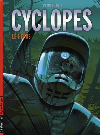 Couverture du livre « Cyclopes t.2 le heros » de Jacamon/Matz aux éditions Casterman
