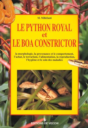 Couverture du livre « Le python royal et le boa constrictor » de Massimo Millefanti aux éditions De Vecchi