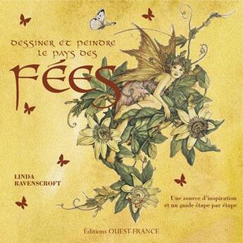 Couverture du livre « Dessiner et peindre le pays des fées » de Linda Ravenscroft aux éditions Ouest France