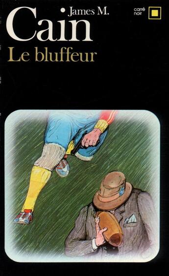 Couverture du livre « Le bluffeur » de James Mallahan Cain aux éditions Gallimard