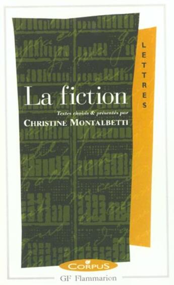 Couverture du livre « La fiction » de Christine Montalbetti aux éditions Flammarion
