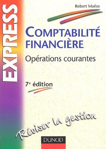 Couverture du livre « Comptabilite Generale, Operations Courantes » de Robert Maeso aux éditions Dunod