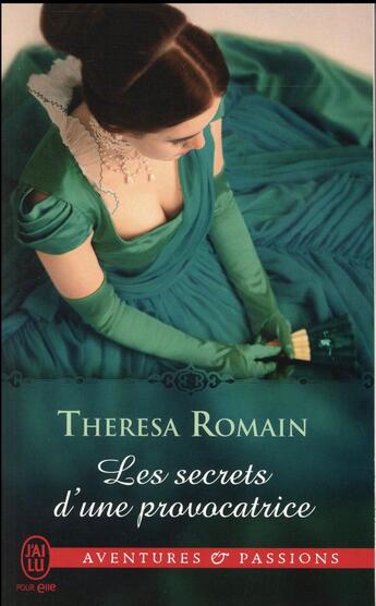Couverture du livre « Les secrets d'une provocatrice » de Romain Theresa aux éditions J'ai Lu