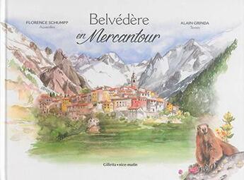 Couverture du livre « Belvédère en Mercantour » de Alain Grinda et Florence Schumpp aux éditions Gilletta