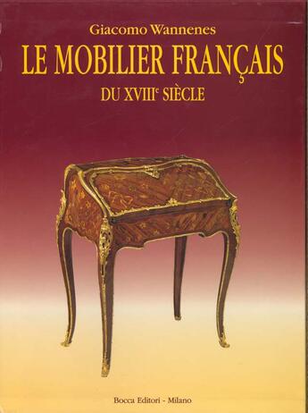 Couverture du livre « Mobilier francais du xviiie siecle » de Wannenes. Giaco aux éditions Vausor