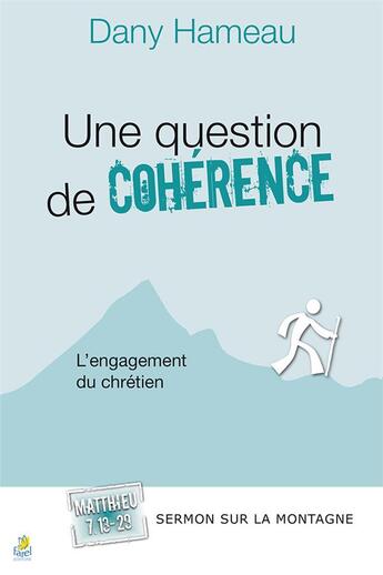 Couverture du livre « Une question de cohérence » de Dany Hameau aux éditions Farel