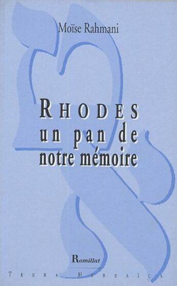 Couverture du livre « Rhodes, un pan de notre mémoire » de Moise Rahmani aux éditions Romillat