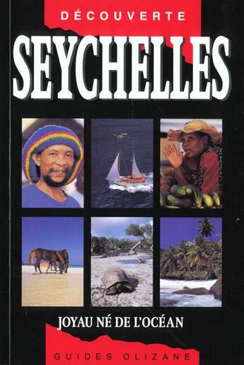 Couverture du livre « Seychelles ; joyau né de l'océan » de Sarah Carpin aux éditions Olizane