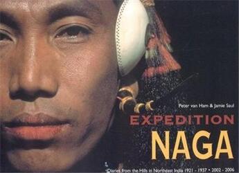 Couverture du livre « Expedition naga » de Peter Van Ham aux éditions Acc Art Books