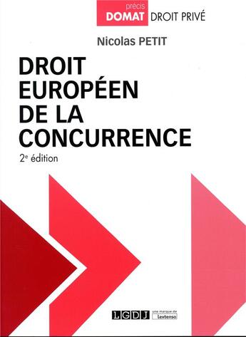 Couverture du livre « Droit européen de la concurrence (2e édition) » de Nicolas Petit aux éditions Lgdj