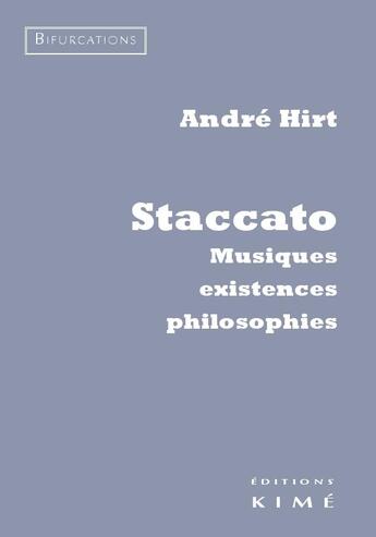 Couverture du livre « Staccato » de Andre Hirt aux éditions Kime