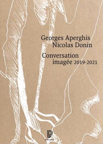 Couverture du livre « Conversation imagée 2019-2021 » de Nicolas Donin et Georges Aperghis aux éditions Philharmonie De Paris