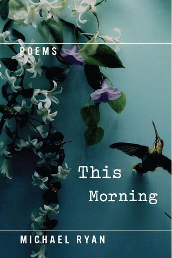 Couverture du livre « This Morning » de Michael Ryan aux éditions Houghton Mifflin Harcourt