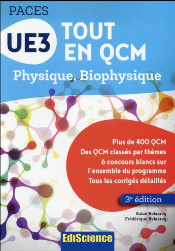 Couverture du livre « UE3 tout en QCM ; physique, biophysique (3e édition) » de Salah Belazreg aux éditions Ediscience