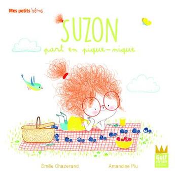 Couverture du livre « Suzon part en pique-nique » de Amandine Piu et Emilie Chazerand aux éditions Gulf Stream