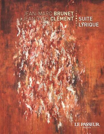 Couverture du livre « Suite lyrique » de Jean-Marc Brunet aux éditions Le Passeur