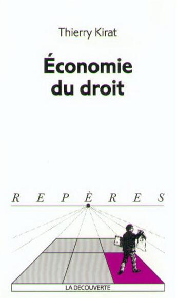 Couverture du livre « Economie du droit » de Thierry Kirat aux éditions La Decouverte