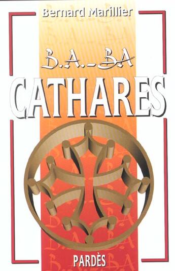 Couverture du livre « Cathares » de Bernard Marillier aux éditions Pardes