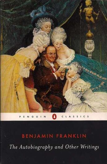 Couverture du livre « Autobiography And Other Writings, The » de Benjamin Franklin aux éditions Adult Pbs