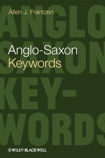 Couverture du livre « Anglo-Saxon Keywords » de Allen J. Frantzen aux éditions Wiley-blackwell