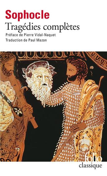 Couverture du livre « Tragédies complètes » de Sophocle aux éditions Folio