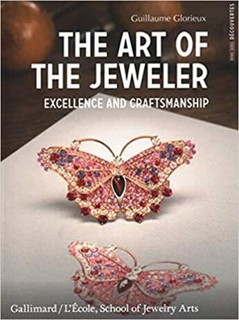 Couverture du livre « The art of the jeweller excellence and craftmanship » de Guillaume Glorieux aux éditions Antique Collector's Club