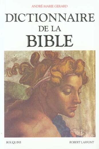 Couverture du livre « Dictionnaire de la Bible » de Andre-Marie Gerard aux éditions Bouquins