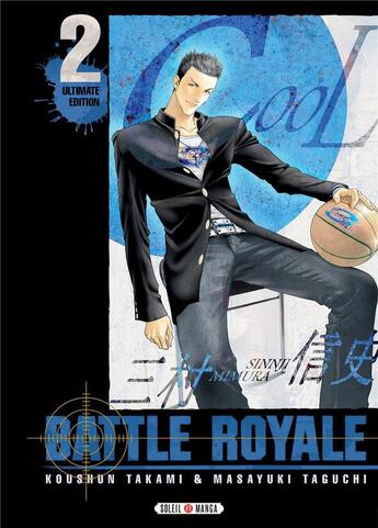 Couverture du livre « Battle Royale - ultimate edition Tome 2 » de Masayuki Taguchi et Koshun Takami aux éditions Soleil