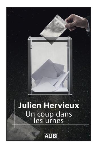 Couverture du livre « Un coup dans les urnes » de Hervieux Julien aux éditions Filatures