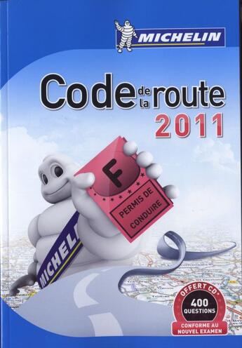 Couverture du livre « Code de la route (édition 2011) » de Collectif Michelin aux éditions Michelin