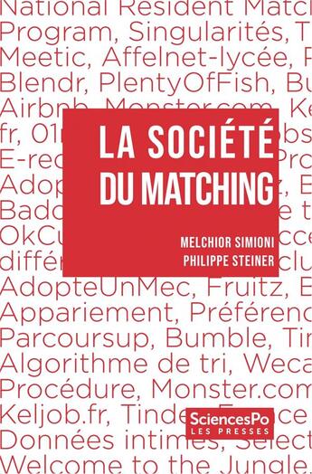 Couverture du livre « La société du matching » de Philippe Steiner et Melchior Simioni aux éditions Presses De Sciences Po