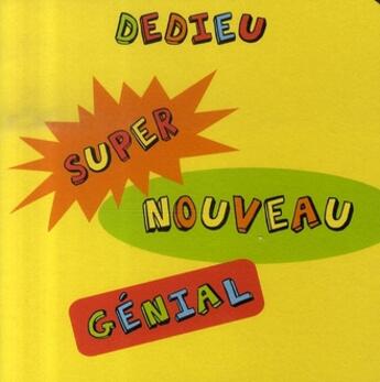 Couverture du livre « Super nouveau genial » de Dedieu aux éditions Thierry Magnier