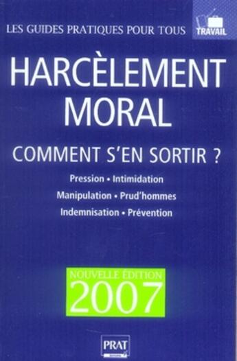Couverture du livre « Harcèlement moral ; comment s'en sortir ? » de Gava Marie-Jose aux éditions Prat