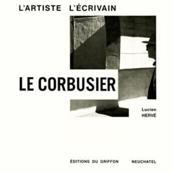Couverture du livre « L'artiste et l'écrivain » de Le Corbusier aux éditions Griffon