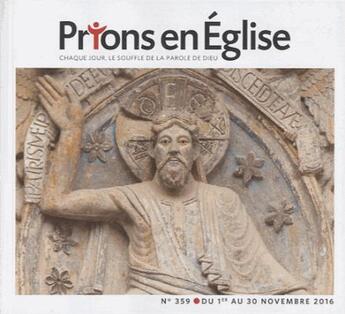 Couverture du livre « PRIONS EN EGLISE N.359 ; novembre 2016 » de Prions En Eglise aux éditions Bayard Presse