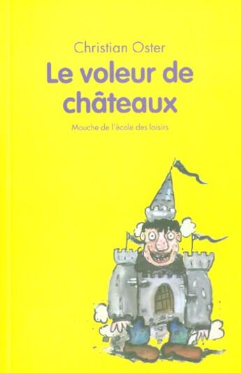 Couverture du livre « Voleur de chateaux (le) » de Oster Christian / Me aux éditions Ecole Des Loisirs