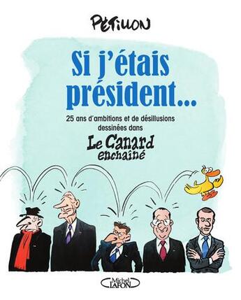 Couverture du livre « Si j'étais président... » de Petillon aux éditions Michel Lafon