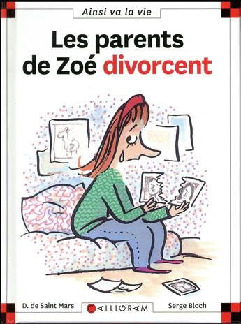 Couverture du livre « Les parents de Zoé divorcent » de Serge Bloch et Dominique De Saint-Mars aux éditions Calligram
