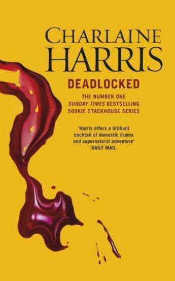 Couverture du livre « Deadlocked » de Charlaine Harris aux éditions Orion