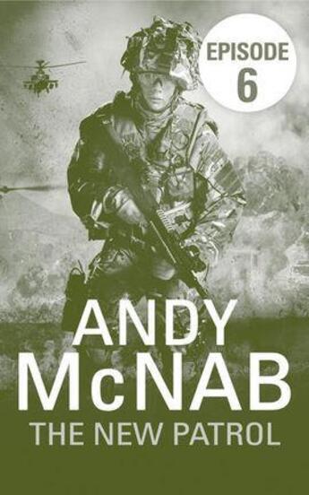 Couverture du livre « The new patrol ; episode 6 » de Andy Mcnab aux éditions Random House Digital