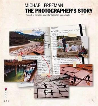 Couverture du livre « The photographer's story » de Freeman aux éditions Ilex
