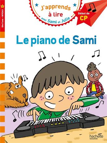Couverture du livre « Sami et Julie CP niveau 1 Le piano de Sami » de Therese Bonte et Barbara Jung aux éditions Hachette Education