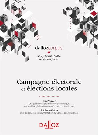Couverture du livre « Campagne électorale et élections locales » de Stephane Cottin et Guy Prunier aux éditions Dalloz