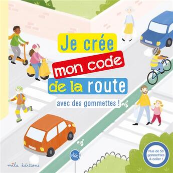 Couverture du livre « Je crée mon code de la route » de Celine Claire aux éditions Mila